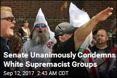 Senate Unanimously Condemns White Supremacist Groups