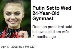 Putin Set to Wed 24-Year-Old Gymnast