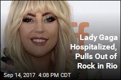 Lady Gaga Pulls Out of Rock in Rio Due to &#39;Severe Pain&#39;
