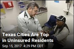 Texas Cities Are Top in Uninsured Residents