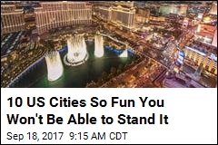 10 US Cities So Fun You Won&#39;t Be Able to Stand It