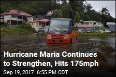 Hurricane Maria Continues to Strengthen, Hits 175mph