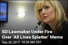 SD Lawmaker Under Fire Over &#39;All Lives Splatter&#39; Meme