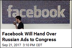 In Reversal, Facebook to Give Congress Russian Ads