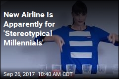 New Airline Is Apparently for &#39;Stereotypical Millennials&#39;
