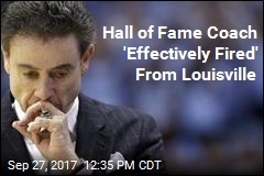 Louisville &#39;Effectively Fires&#39; Pitino Over Recruiting Scandal