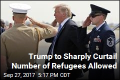 Trump Caps Refugees at 45K in Coming Year