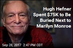 Hugh Hefner to Be Buried Next to Marilyn Monroe