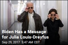 Biden Has a Message for Julia Louis-Dreyfus