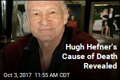 Hugh Hefner&#39;s Cause of Death Revealed