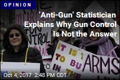 Sweeping Gun Control Is Not the Answer. A Statistician Explains Why