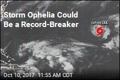 Storm Ophelia Could Be a Record-Breaker
