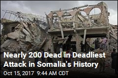 A &#39;Sad Day&#39;: Blast in Somalia Kills Nearly 200