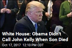 Trump: Ask John Kelly If Obama Called Over Son&#39;s Death