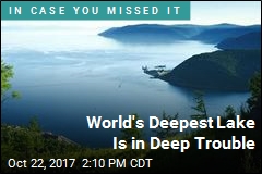 World&#39;s Deepest Lake Is in Deep Trouble