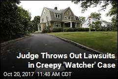 Judge Throws Out Lawsuits in Creepy &#39;Watcher&#39; Case