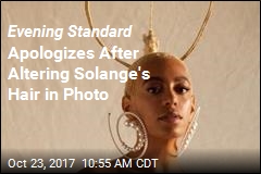 Evening Standard Sorry for Removing Solange&#39;s Braids