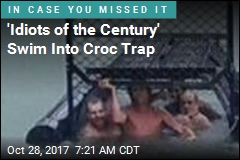 &#39;Idiots of the Century&#39; Swim Into Croc Trap