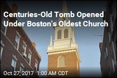 200-Year-Tomb Opened Under Church Linked to Paul Revere