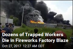 Fireworks Factory Fire Kills Dozens of Young Women