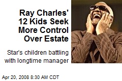 Ray Charles' 12 Kids Seek More Control Over Estate