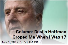 Column: Dustin Hoffman Groped Me When I Was 17