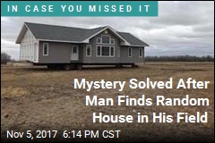 Mystery Solved After Man Finds Random House in His Field
