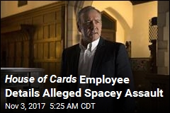 House of Cards Employees Accuse Spacey of Harassment