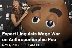 Expert Linguists Wage War on Anthropomorphic Poo