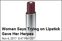 Woman Says Lipstick Sample Gave Her Herpes
