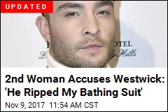 2nd Woman Accuses Westwick: &#39;He Pushed Me Face Down&#39;