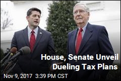 House, Senate Unveil Dueling Tax Proposals