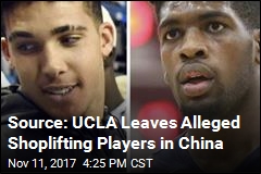 Source: UCLA Leaves Alleged Shoplifting Players in China