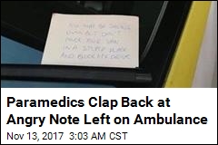 Paramedics Clap Back at Angry Note Left on Ambulance