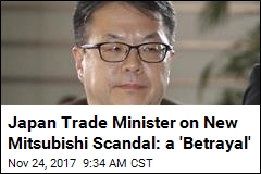 Japan Trade Minister on New Mitsubishi Scandal: a &#39;Betrayal&#39;
