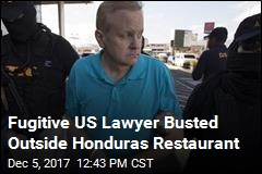 US Fugitive Lawyer Busted Outside Honduras Restaurant