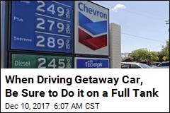 When Driving Getaway Car, Be Sure to Do it on a Full Tank