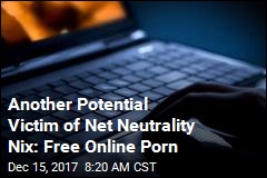 Without Net Neutrality, Free Online Porn May Vanish