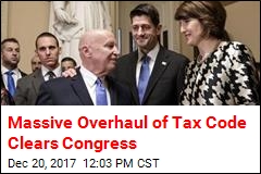 House Sends Tax Bill to Trump&#39;s Desk