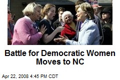 Battle for Democratic Women Moves to NC