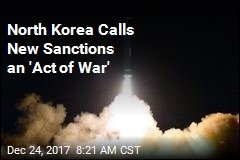 North Korea Calls New Sanctions an &#39;Act of War&#39;