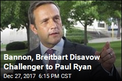 Bannon, Breitbart Disavow Challenger to Paul Ryan