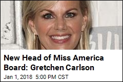 New Head of Miss America Board: Gretchen Carlson