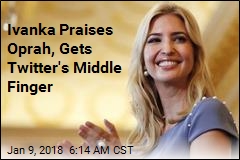 Ivanka Praises Oprah, #TIMESUP, Twitter Pounces