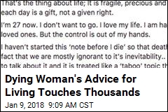 Dying Woman&#39;s Advice for Living Touches Thousands