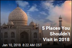 5 Places You Shouldn&#39;t Visit in 2018