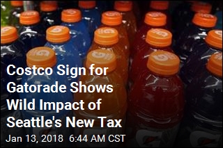 Seattle&#39;s New Tax Turns $16 of Gatorade Into a $26 Buy