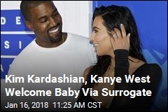 Kim, Kanye Have Baby Girl, Via Surrogate