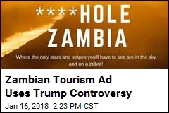 Zambian Tourism Ad Uses Trump Controversy