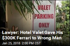 Lawyer: Hotel Valet Gave His $300K Ferrari to Wrong Man